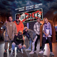 La Calle - Alex Sensation, Myke Towers, Jhay Cortez