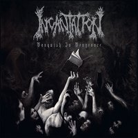Ascend Into the Eternal - Incantation