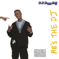 My Buddy - DJ Jazzy Jeff, The Fresh Prince
