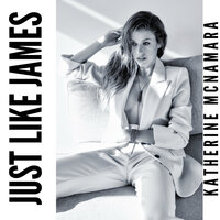 Just Like James - Katherine McNamara