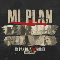 Mi Plan - Noriel, JD pantoja, JD Pantoja, Noriel