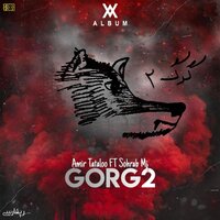 Gorg 2 - Amir Tataloo