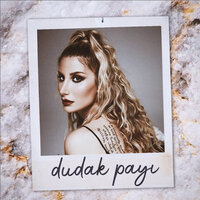 Dudak Payı - İrem Derici