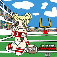 Touchdown - Lil Debbie