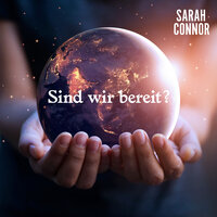 Sind wir bereit? - Sarah Connor