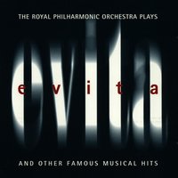 Another Suitcase in Another Hall (Evita) - Royal Philharmonic Orchestra