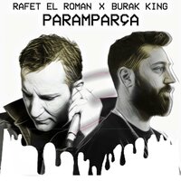 Paramparça - Rafet El Roman, Burak King