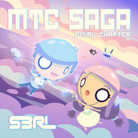 Mtc Saga Final Chapter - S3RL