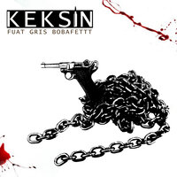 Keksin - Fuat, Boba Fettt, Gris