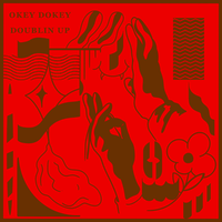 Doublin' Up - Okey Dokey