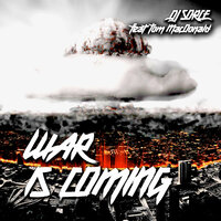 War Is Coming - Tom MacDonald, Dj Sorce
