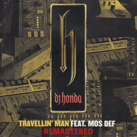 Travellin' Man - dj honda, Mos Def