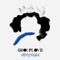 Deleter - Grouplove, ayokay
