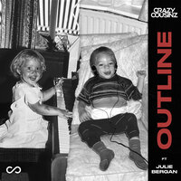 Outline - Crazy Cousinz, Julie Bergan
