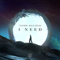 I Need - Todd Helder