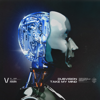 Take My Mind - Dubvision