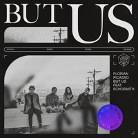 But Us - Florian Picasso, Echosmith
