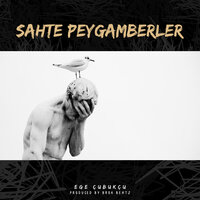 Sahte Peygamberler - Ege Çubukçu