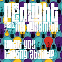 What You Talking About!? - Redlight, Ms. Dynamite