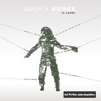 Gegen Den Strom ('93) - Such A Surge