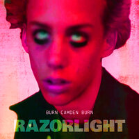 Burn, Camden, Burn - Razorlight
