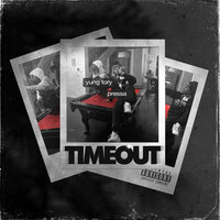 Timeout - Yung Tory, Pressa
