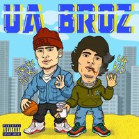 UA Broz - Tricky Nicki, UA Kid