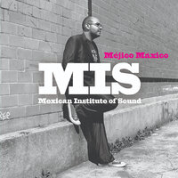 Qué Rico - Mexican Institute Of Sound