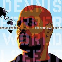 Destination - Dennis Ferrer
