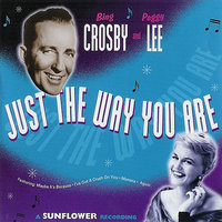 Maybe It's Because - Peggy Lee, Bing Crosby
