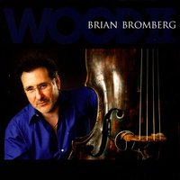 Caravan - Brian Bromberg, Vinnie Colaiuta, RANDY WALDMAN