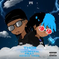 Thor - Diddi Trix, Luv Resval