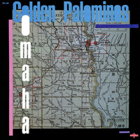 Omaha - The Golden Palominos