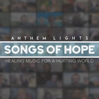 It Is Well With My Soul - Anthem Lights