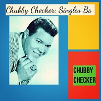Everything's Gonna Be All Right - Chubby Checker