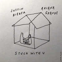 Stuck with U - Ariana Grande, Justin Bieber