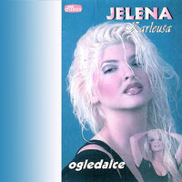 Da mi nisi drag - Jelena Karleusa