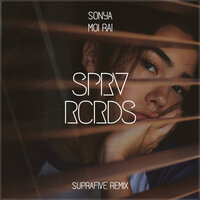 Moi Rai - SuperSonya, Suprafive, Bentley Grey