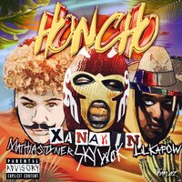 Honcho - XANAKIN SKYWOK, Lil Kapow