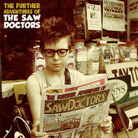 Takin' The Train - The Saw Doctors
