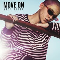 MOVE ON - Just Bella, Nox, Biasi