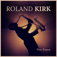 Devil Women - Roland Kirk