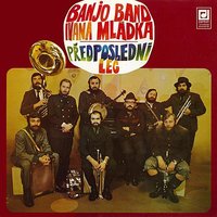 Ztratil jsem sako - Ivan Mládek, Banjo Band Ivana Mládka, Banjo Band
