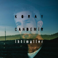 İhtimaller - Koray Candemir