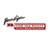 Break My Heart - Dua Lipa, Jax Jones