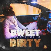 Dweet Dirty - Shatta Wale