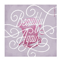 Beautiful Again - JJ Heller