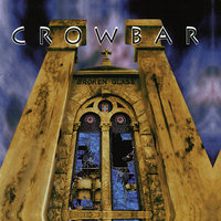 (Can't) Turn Away From Dying - Crowbar