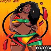 Fayz Me - Jay Fayz, Jaydee, Silly C