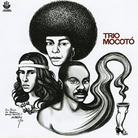 Que Nega É Essa - Trio Mocotó